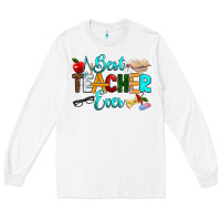 White best teacher ever Long Sleeve Tee - RanaPortraitStore