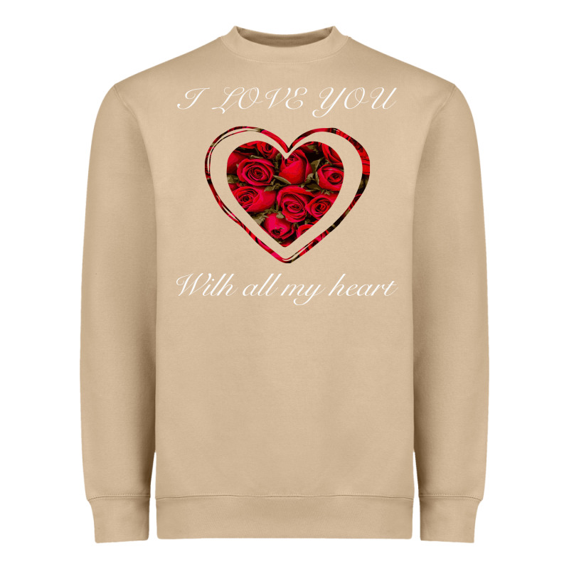 I Love You With All My Heart Heavyweight Sweatshirt by Bettercallsaul | Teevron