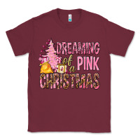 Burgundy Dreaming Of A Pink Christmas Classic Tee - BundleAndBundleShop