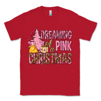 Red Dreaming Of A Pink Christmas Classic Tee - BundleAndBundleShop