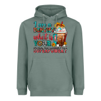 Sage I Am A Dentist What Is Your Superpower Frappe Heavyweight Hoodie - FaDigitalArtStudio