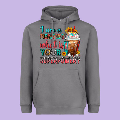 I Am A Dentist What Is Your Superpower Frappe Heavyweight Hoodie Designed By Fadigitalartstudio