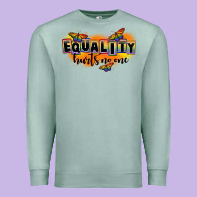 Equality Hurts No One Premium Sweatshirt Designed By Fadigitalartstudio