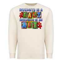 Sandshell Diversity is a fact inclusion is an act Premium Sweatshirt - FaDigitalArtStudio