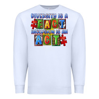 White Diversity is a fact inclusion is an act Premium Sweatshirt - FaDigitalArtStudio