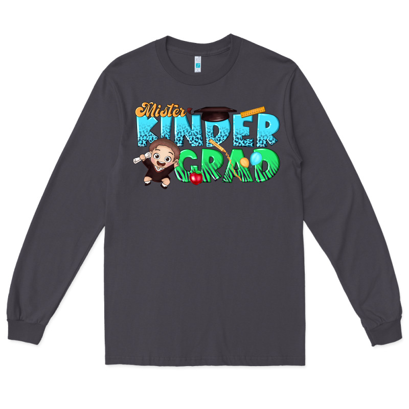 Mister Kinder Grad Long Sleeve Tee by RanaPortraitStore | Teevron