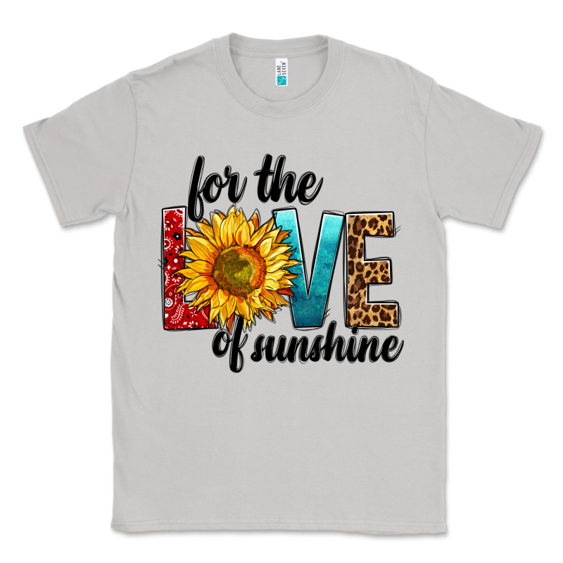 For The Love Of Sunshine Classic Tee by BundleAndBundleShop | Teevron