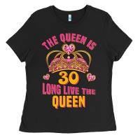 Black the queen is 30 long live the queen Ladies Tee - Jasminsmagicworld