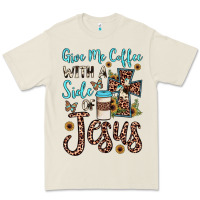 Give Me Coffee With A Side Of Jesus Premium Tee | Teevron