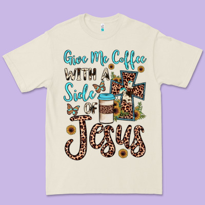 Give Me Coffee With A Side Of Jesus Premium Tee Designed By Jahusdesignshop