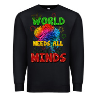 Black The world needs all kinds of minds Premium Sweatshirt - FaDigitalArtStudio