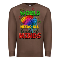 Chestnut The world needs all kinds of minds Premium Sweatshirt - FaDigitalArtStudio