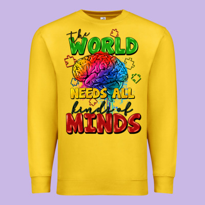 The World Needs All Kinds Of Minds Premium Sweatshirt Designed By Fadigitalartstudio