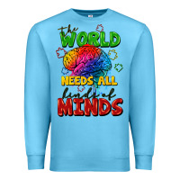 Ocean Blue The world needs all kinds of minds Premium Sweatshirt - FaDigitalArtStudio