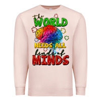 Pale Pink The world needs all kinds of minds Premium Sweatshirt - FaDigitalArtStudio