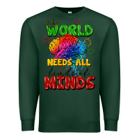 Sports Green The world needs all kinds of minds Premium Sweatshirt - FaDigitalArtStudio