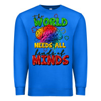 True Royal The world needs all kinds of minds Premium Sweatshirt - FaDigitalArtStudio