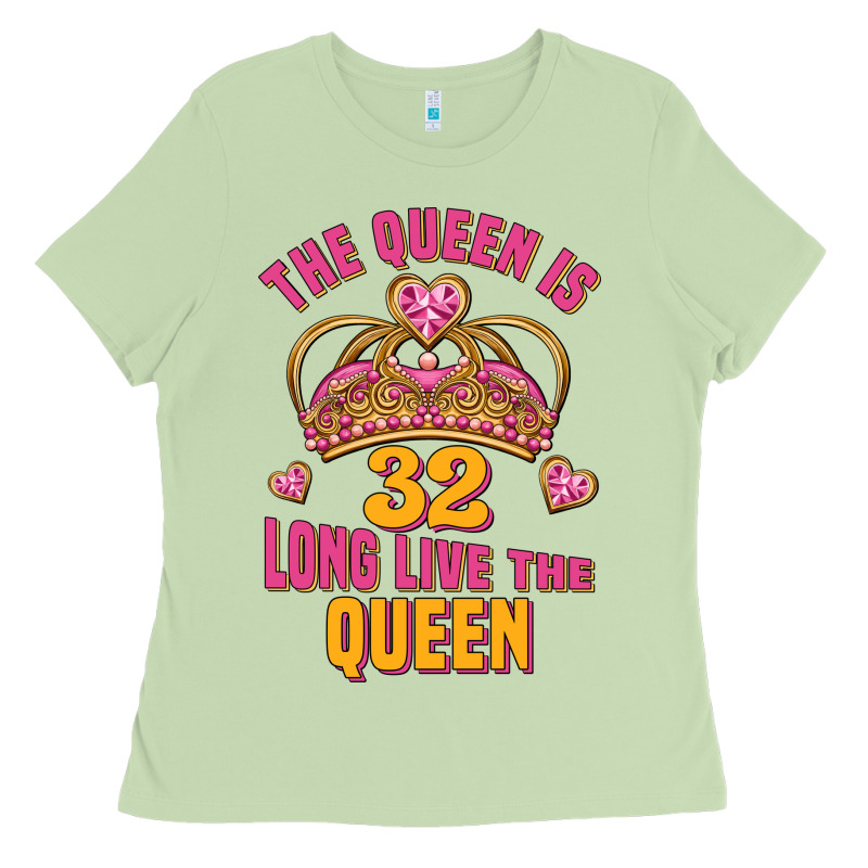 The Queen Is 32 Long Live The Queen Kopya Ladies Tee by Jasminsmagicworld | Teevron