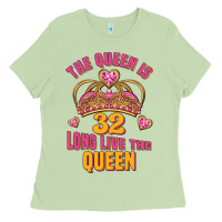 Matcha the queen is 32 long live the queen kopya Ladies Tee - Jasminsmagicworld
