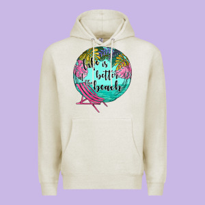 Life Is Better At The Beach Premium Hoodie Designed By Jahusdesignshop