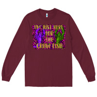 Burgundy mardi gras i'm just here for the craw fish with lobster Long Sleeve Tee - RanaPortraitStore