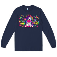 Navy kindergarten we are done 1st here we come with uni Long Sleeve Tee - RanaPortraitStore