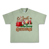 Oil Green just a girl who loves christmas Urban Heavy Tee - BundleAndBundleShop