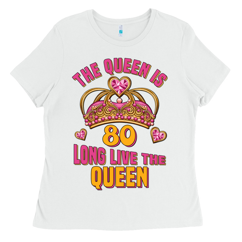 The Queen Is 80 Long Live The Queen Ladies Tee by Jasminsmagicworld | Teevron