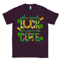 Plum Who Needs Luck When You're This Cute St. Patricks Classic Tee - BundleAndBundleShop