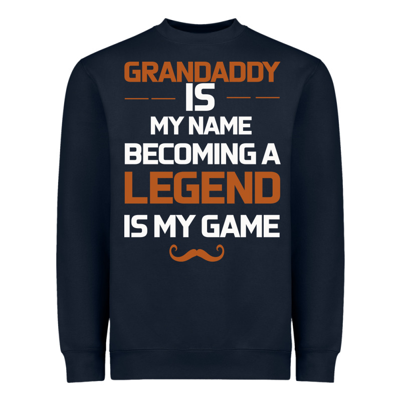 Grandaddy Is My Name Becoming A Legend Is My Game Heavyweight Sweatshirt by Bettercallsaul | Teevron