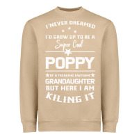 Mushroom Super Cool Poppy Of A Freaking Awesome Granddaugh Heavyweight Sweatshirt - Bettercallsaul