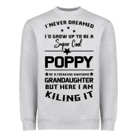 Super Cool Poppy Of A Freaking Awesome Granddaugh Heavyweight Sweatshirt | Teevron