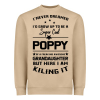 Mushroom Super Cool Poppy Of A Freaking Awesome Granddaugh Heavyweight Sweatshirt - Bettercallsaul