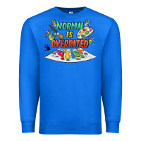 True Royal Normal is overrated Premium Sweatshirt - FaDigitalArtStudio