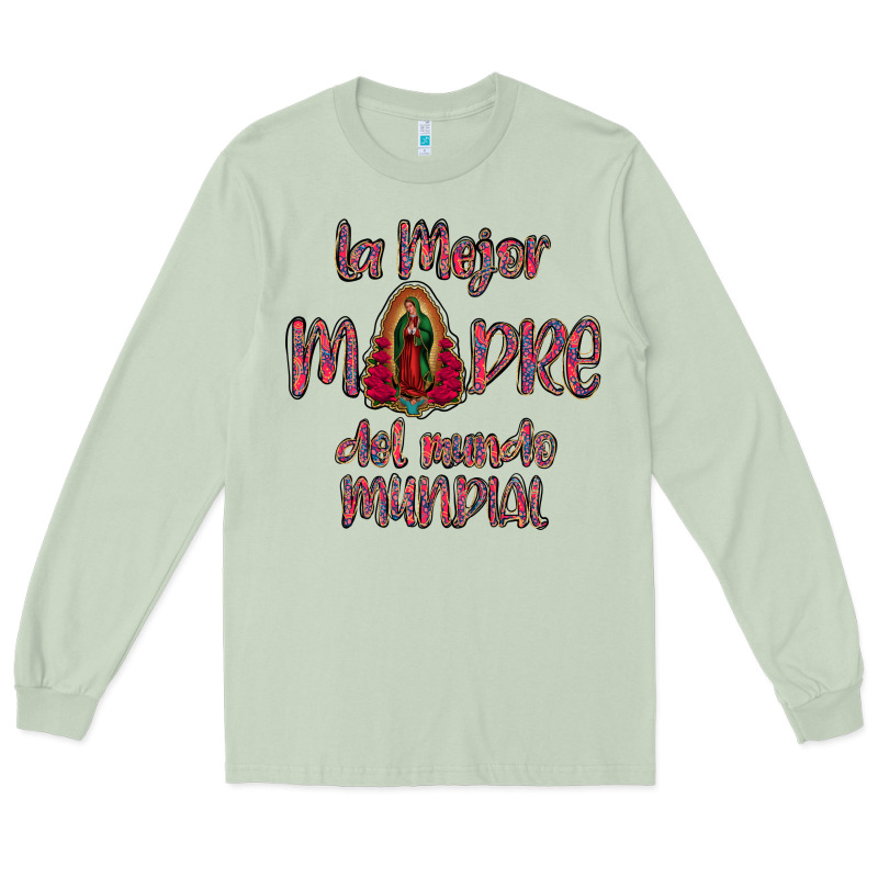 La Mejor Madre Del Mundo Mundial Long Sleeve Tee by Bettercallsaul | Teevron