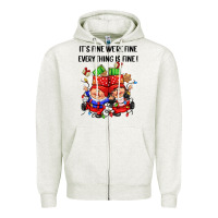 Its Fine Were Fine Everything Is Fine Zipper Hoodie | Teevron