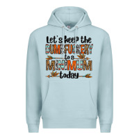 Blue Mist let's keep the dumbfuckery to a minimum today olivia Premium Hoodie - OliviaCreatesArt