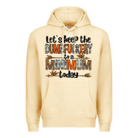Pina Colada let's keep the dumbfuckery to a minimum today olivia Premium Hoodie - OliviaCreatesArt