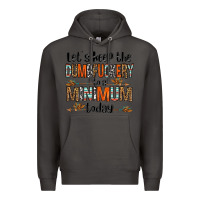 Smoke let's keep the dumbfuckery to a minimum today olivia Premium Hoodie - OliviaCreatesArt