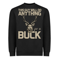 Black Funny Hunters Will Do Anything For a Buck Hunting Heavyweight Sweatshirt - Bettercallsaul