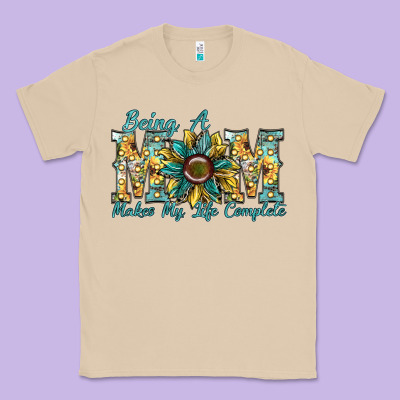 Being A Mom Makes My Life Complete Classic Tee Designed By Sublimationcraftshop