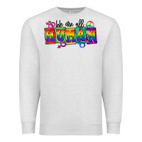 Oatmeal Heather we are all human Premium Sweatshirt - FaDigitalArtStudio