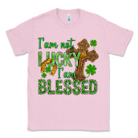 Bubblegum Pink I Am Not Lucky I Am Blessed St. Patricks Classic Tee - BundleAndBundleShop