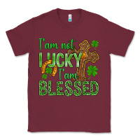 Burgundy I Am Not Lucky I Am Blessed St. Patricks Classic Tee - BundleAndBundleShop