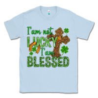 Dusty Blue I Am Not Lucky I Am Blessed St. Patricks Classic Tee - BundleAndBundleShop