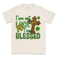 Natural I Am Not Lucky I Am Blessed St. Patricks Classic Tee - BundleAndBundleShop