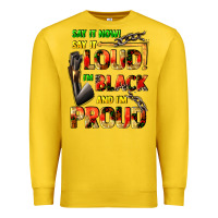 Lemon Say it now! say it loud! i'm black and i'm proud Premium Sweatshirt - FaDigitalArtStudio