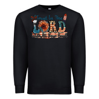 Black Trust in the lord with all your heart Premium Sweatshirt - FaDigitalArtStudio