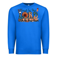 True Royal Trust in the lord with all your heart Premium Sweatshirt - FaDigitalArtStudio