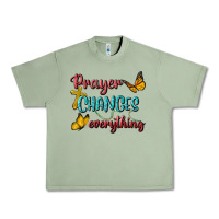 Oil Green Prayer Changes Everything Urban Heavy Tee - BundleAndBundleShop